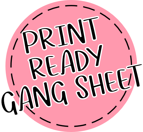 Custom DTF Gang Sheet (PRINT READY)